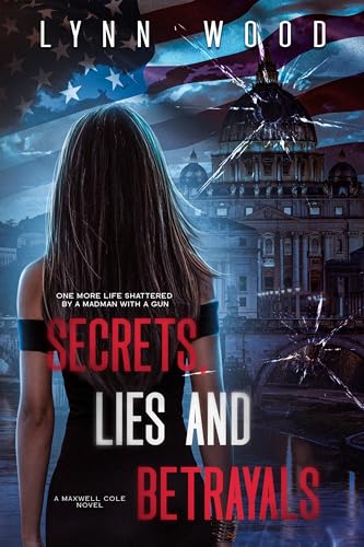 Secrets, Lies and Betrayals (Protect and Honor Series Book 1)