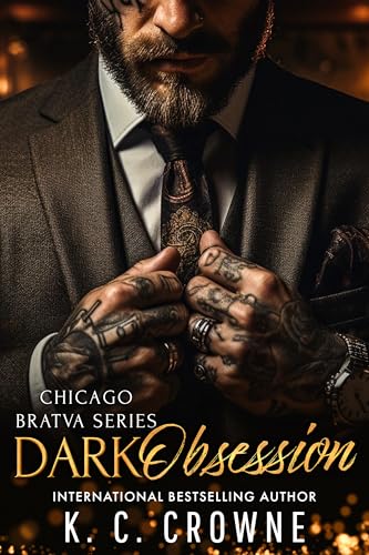 Dark Obsession (Chicago Bratva Series, Book 3)