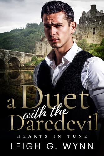 A Duet with the Daredevil (Hearts in Tune Book 1)