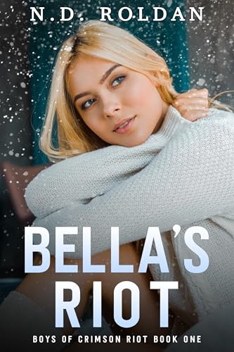 Bella's Riot (Boys of Crimson Riot Book 1)