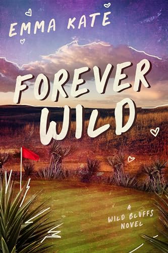Forever Wild (Wild Bluffs Book 1)