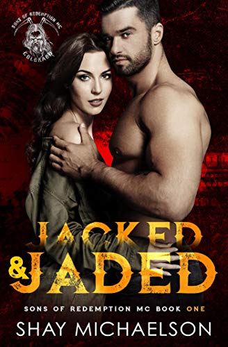 Jacked and Jaded (Sons of Redemption MC Book 1)