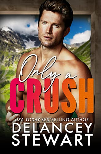 Only a Crush (Kasper Ridge Book 2)