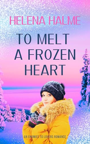 To Melt A Frozen Heart (The Anderssons Book 1)