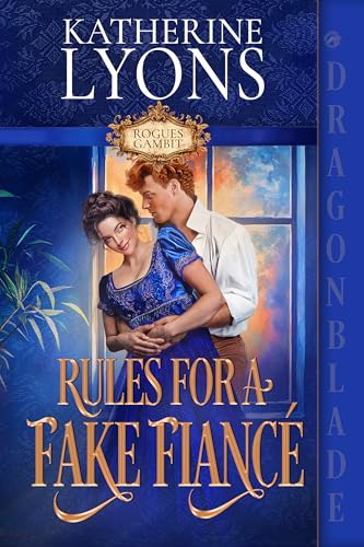 Rules for a Fake Fiancé (Rogues Gambit Book 1)