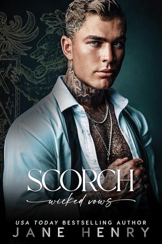 Scorch (Wicked Vows Book 4)