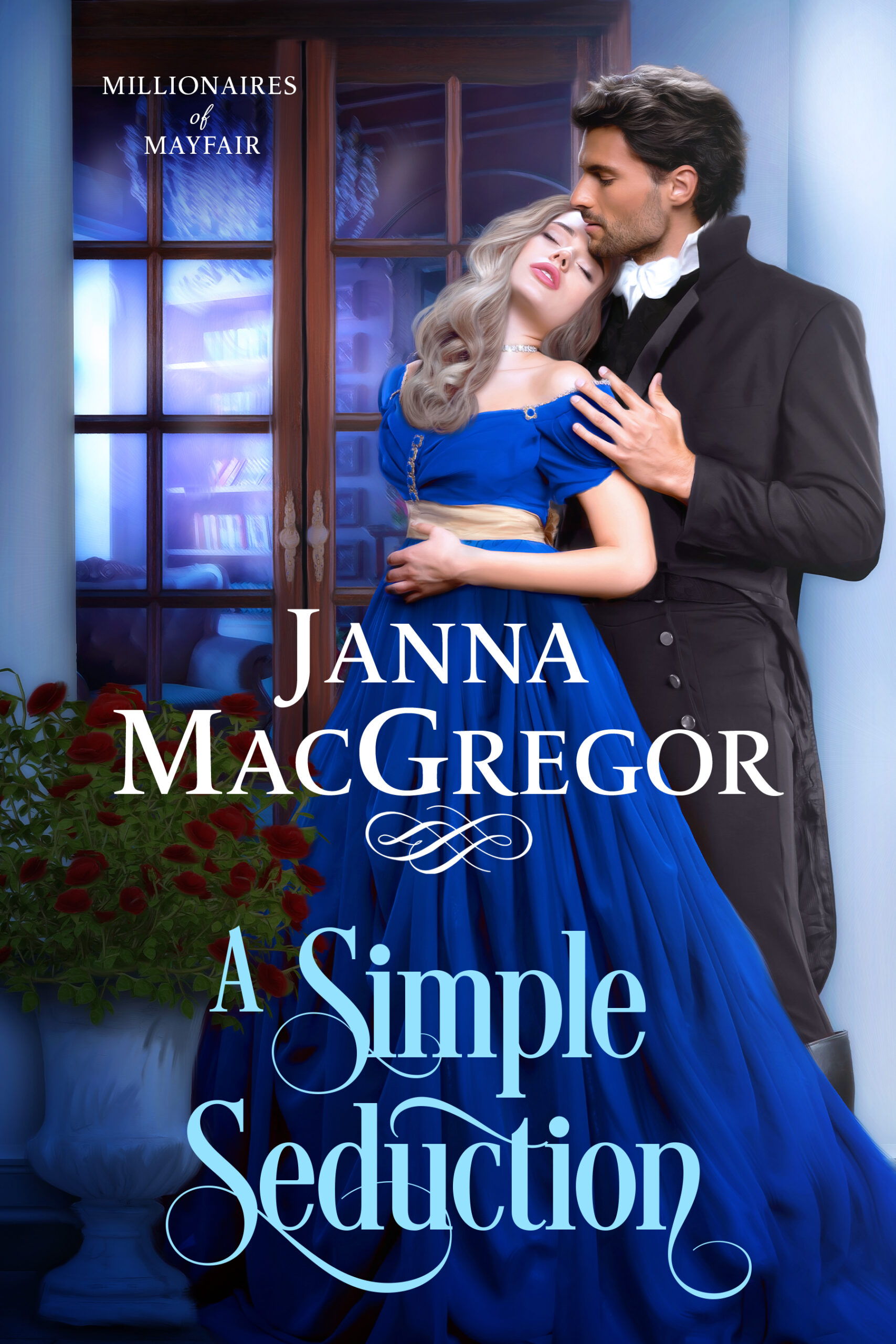 A Simple Seduction (Millionaires of Mayfair Book 1)
