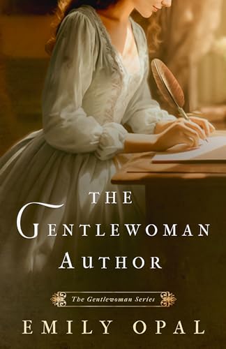 The Gentlewoman Author (The Gentlewoman Series Book 3)