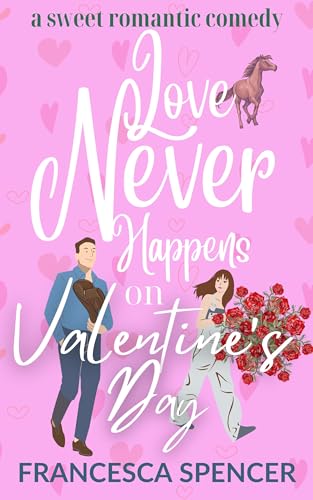 Love Never Happens on Valentine's Day