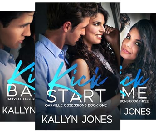 Kick Start (Oakville Obsessions Book 1)