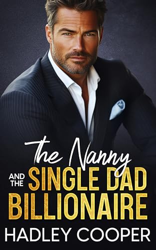 The Nanny and the Single Dad Billionaire