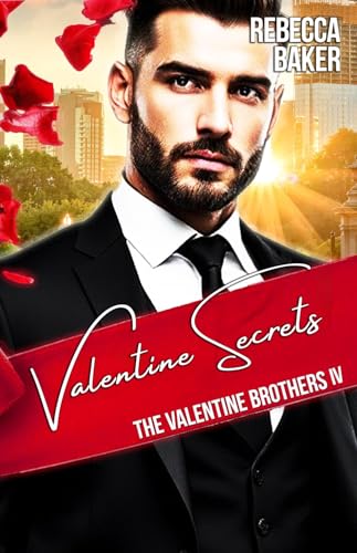Valentine Secrets (The Valentine Brothers Book 4)