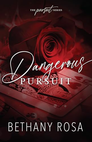 Dangerous Pursuit (The Pursuit Series Book 3)
