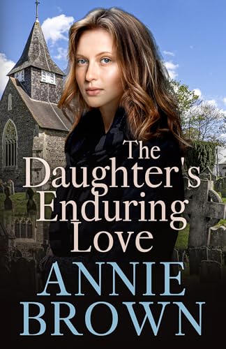 The Daughter's Enduring Love (The Victorian Love Sagas Book 5)