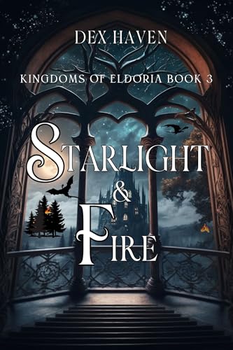 Starlight & Fire (Kingdoms of Eldoria Book 3)