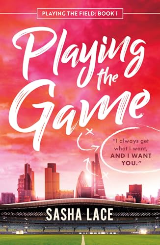Playing the Game (Playing the Field Book 1)