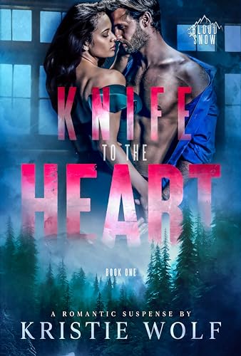 Knife to the Heart (Blood Snow Book 1)