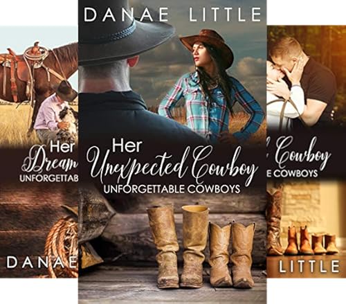 Her Unexpected Cowboy (Unforgettable Cowboys Book 1)