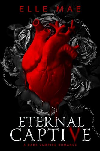 Eternal Captive (Blood Royale Book 1)