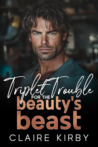 Triplet Trouble For The Beauty's Beast