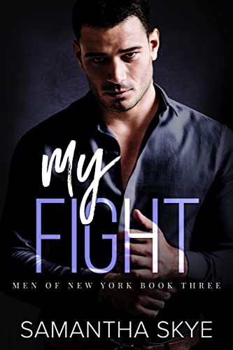 My Fight (Men of New York Book 3)
