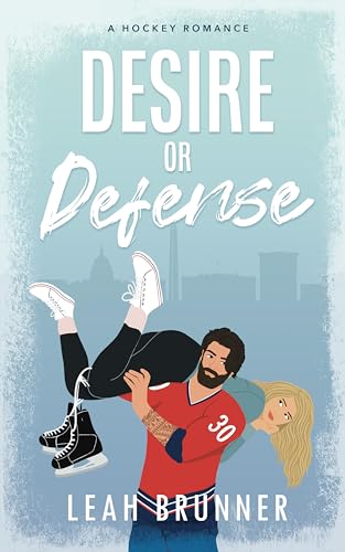 Desire or Defense (D.C. Eagles Hockey Book 1)