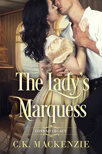 The Lady's Marquess (The Conrad Legacy Book 1)