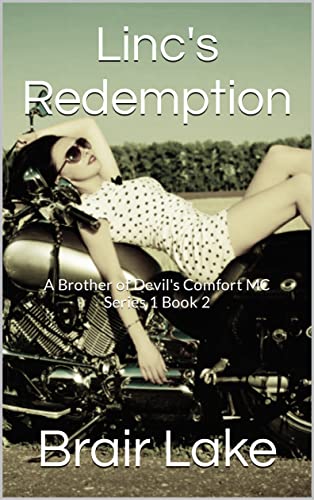 Linc's Redemption (The Brothers Of Devil’s Comfort MC Book 2)