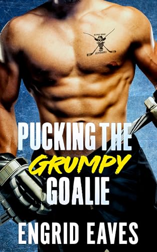Pucking the Grumpy Goalie