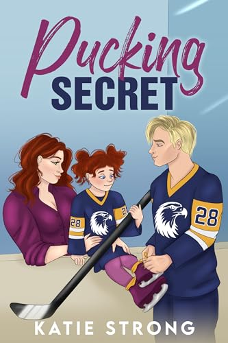 Pucking Secret (Night Hawks Hockey Series Book 4)