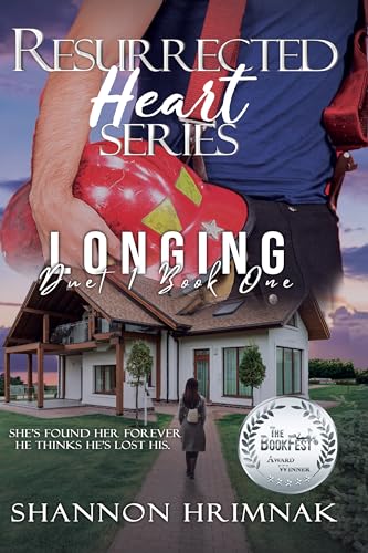 Longing (Resurrected Heart Series Duet 1 Book 1)
