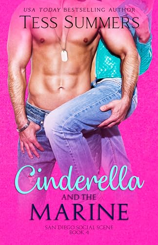 Cinderella and the Marine (San Diego Social Scene Book 4)