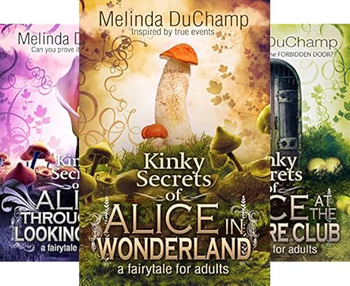 Kinky Secrets of Alice in Wonderland (The Kinky Secrets Of Alice Series Book 1)