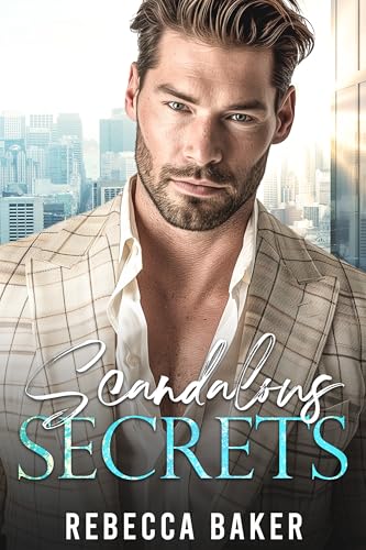 Scandalous Secrets (Baby Confessions Book 2)