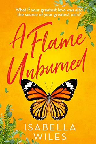 A Flame Unburned (The Three Great Loves of Victoria Turnbull Book 1)