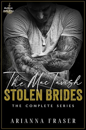 The MacTavish Stolen Brides: The Complete Series