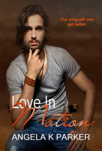 Love In Motion (Motion Series Book 1)