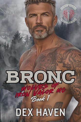 Bronc (Wolves of Iron Valor MC Book 1)