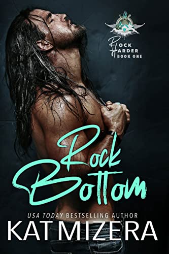 Rock Bottom (Rock Harder Book 1)