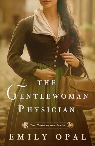 The Gentlewoman Physician (The Gentlewoman Series Book 2)