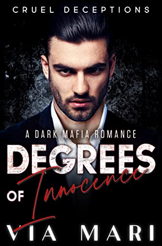 Degrees of Innocence (Cruel Deceptions Book 1)