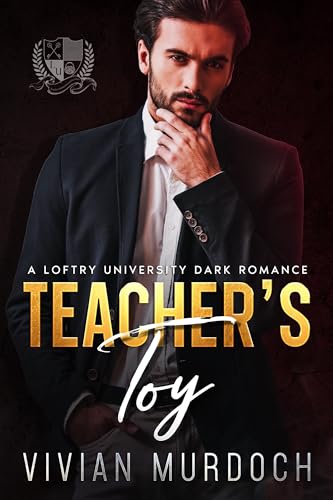 Teacher's Toy (Loftry University Playthings Book 1)