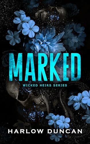 Marked (Wicked Heirs Book 1)
