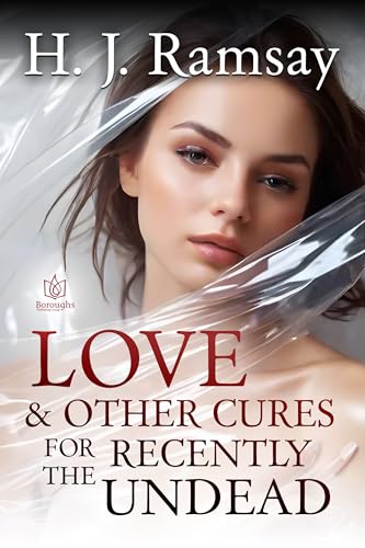 Love & Other Cures For the Recently Undead