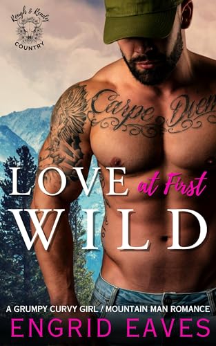 Love at First Wild (Rough & Ready Country Book 12)