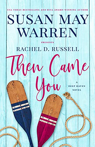 Then Came You (Deep Haven Collection Book 4)