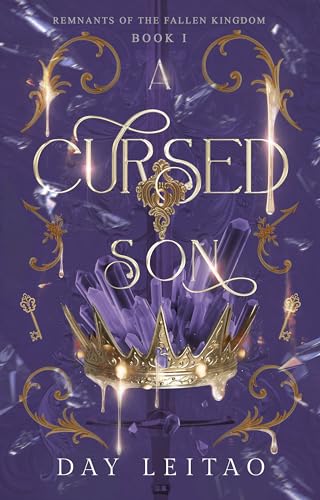 A Cursed Son (Remnants of the Fallen Kingdom Book 1)