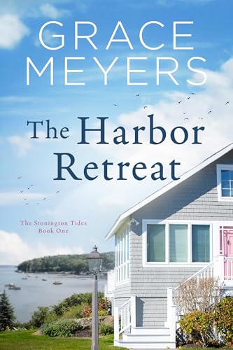 The Harbor Retreat (The Stonington Tides Book 1)