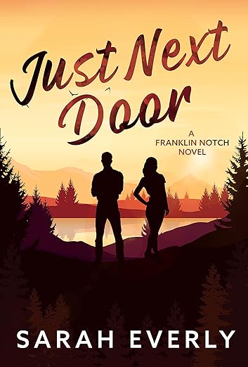Just Next Door (Franklin Notch Book 1)