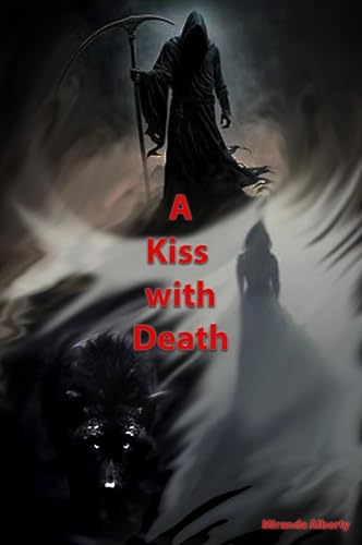 A Kiss with Death (Death & Destiny Book 1)